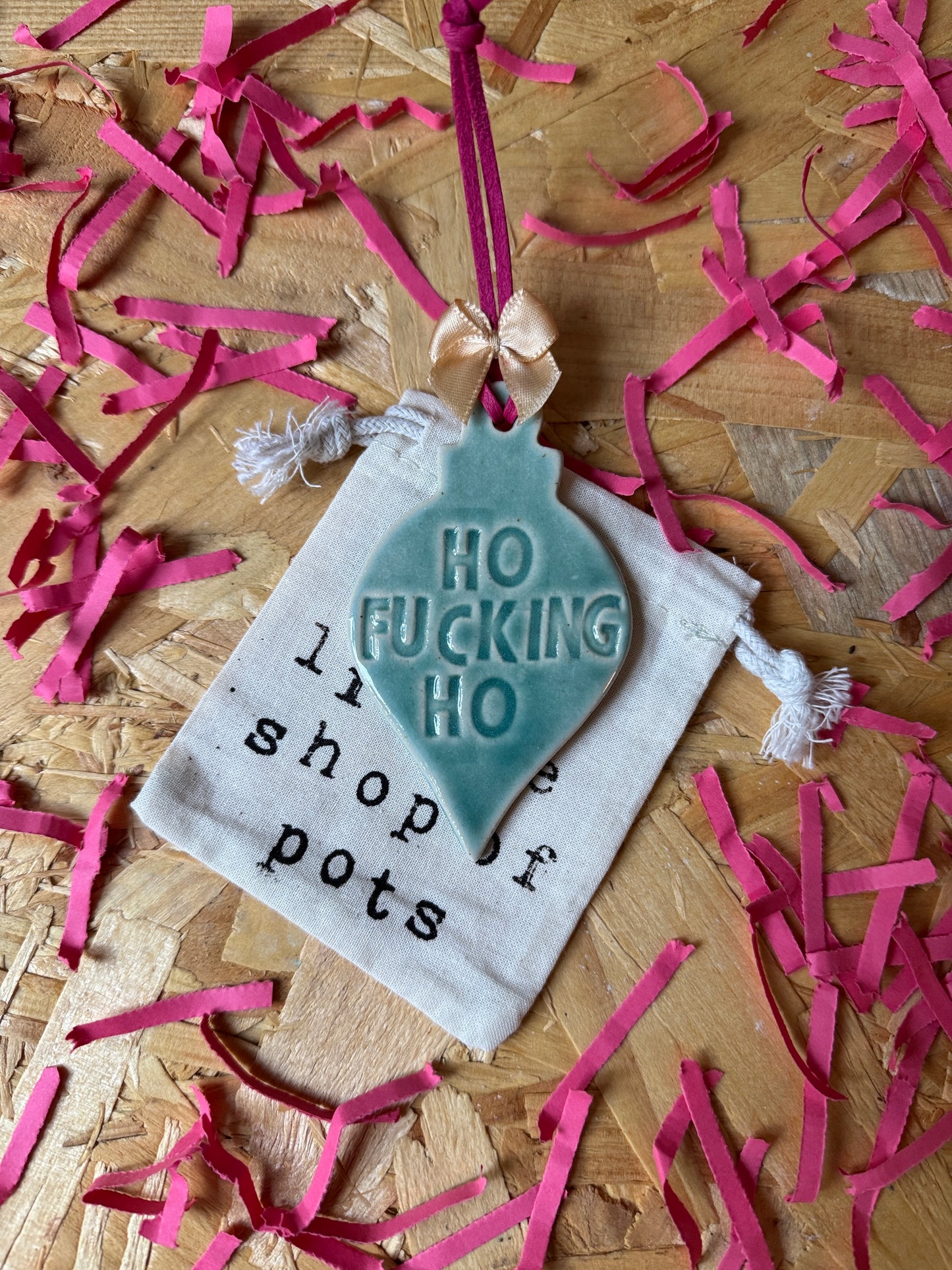 Ho fucking ho bauble