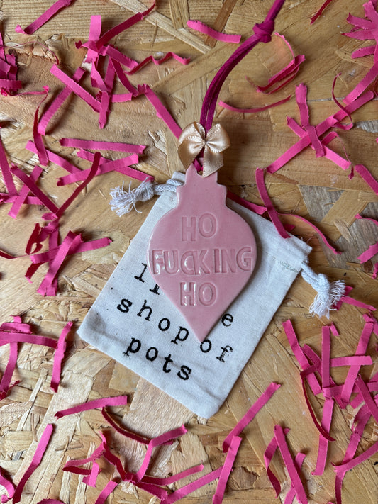 Ho fucking ho bauble