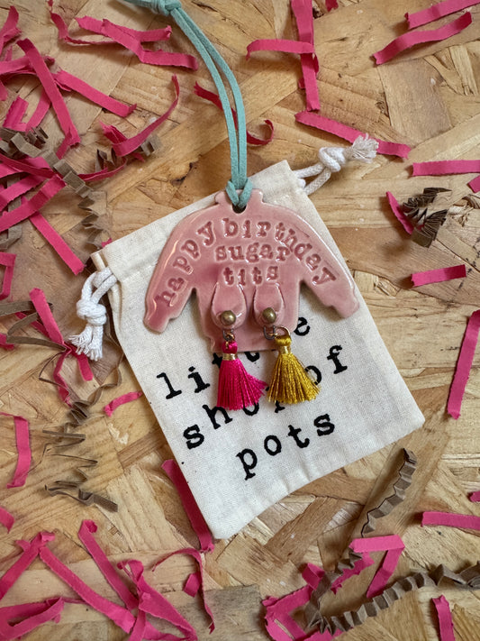 Keepsake *Happy Birthday sugar tits*