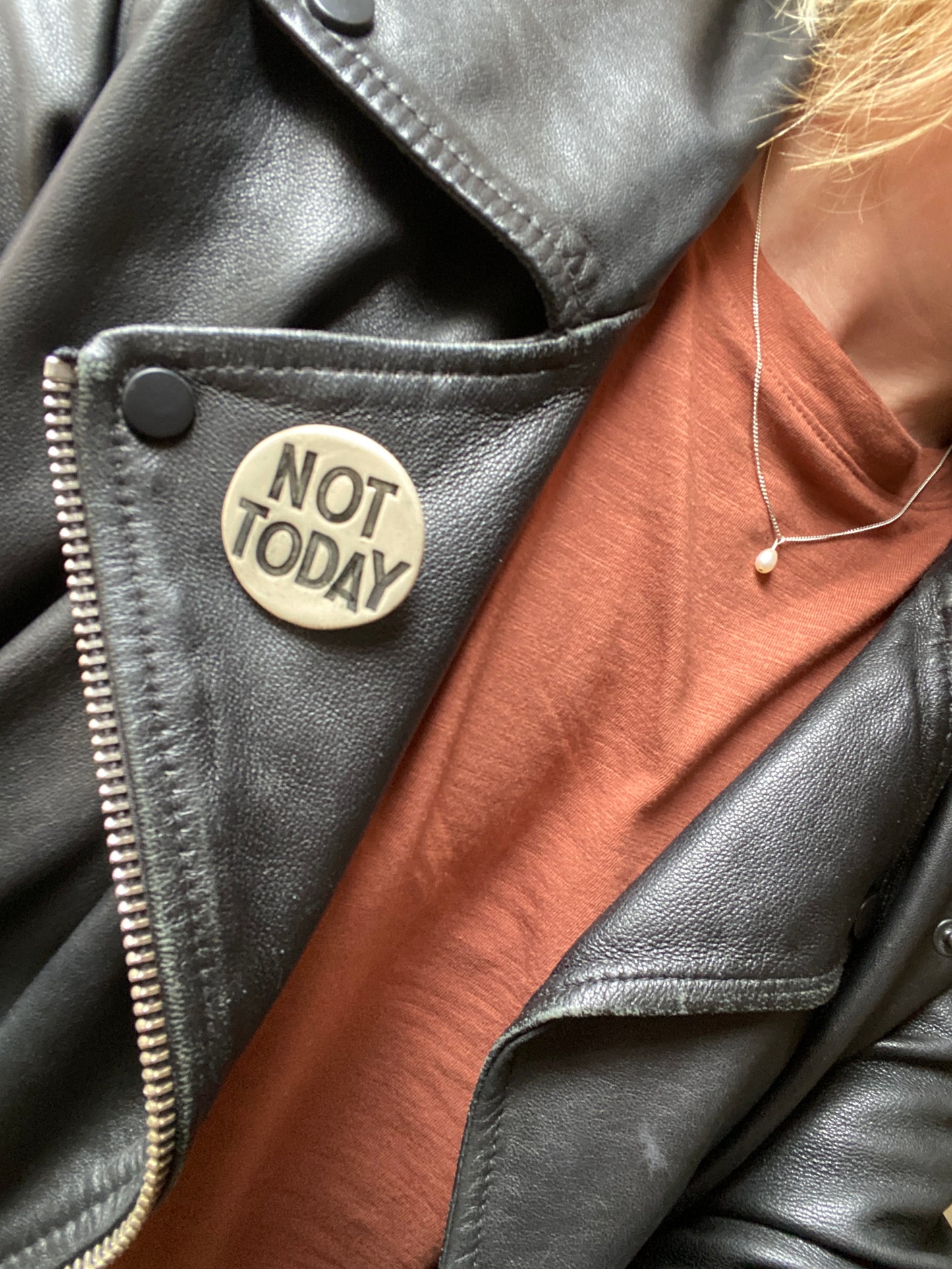 Badge *NOT TODAY*