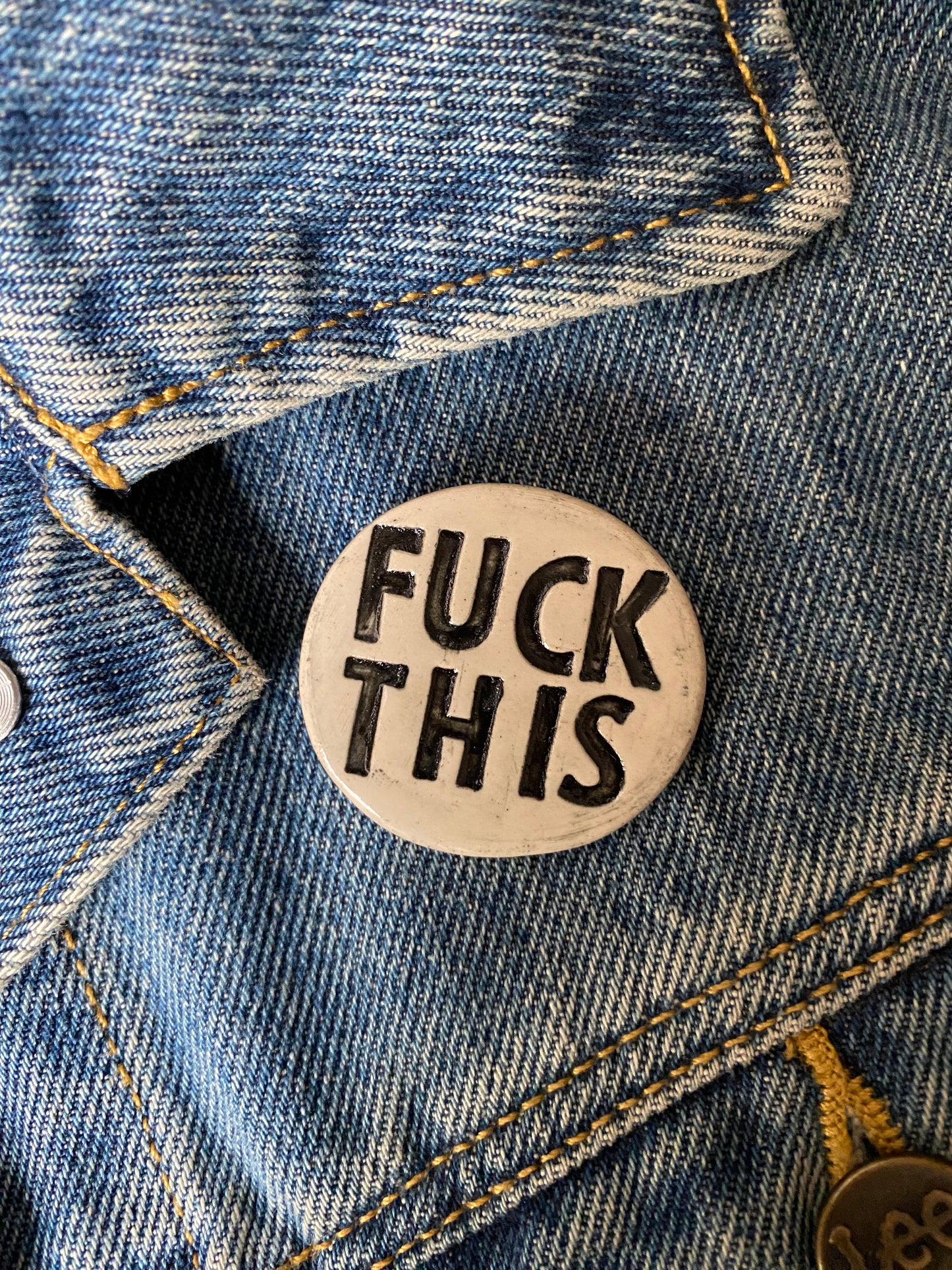 Badge *FUCK THIS*