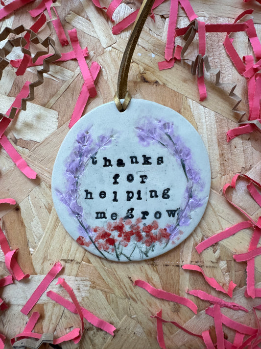 THANKS FOR HELPING ME GROW - keepsake