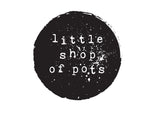 Little Shop of Pots